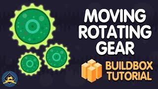 Beginner Buildbox Tutorial : Moving Rotating Gear Tutorial