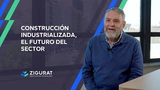 Posgrado en Construcción Industrializada | ZIGURAT Institute of Technology