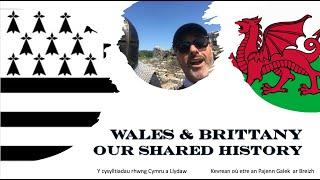 The many connections between Brittany and Wales  A shared history beyond the Celts.