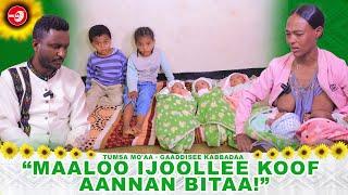 "Maaloo Ijoollee koof aannan bitaa!" - Tumsa Mo'aa