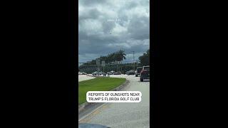 Trump safe after gunshots near his Florida golf course