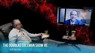 The Douglas Coleman Show VE with Jeff Bernier