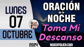 Oracion de la Noche de Hoy Lunes 07 de Octubre - Tiempo De Orar