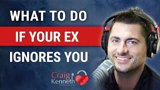 What To Do If Your Ex Ignores You