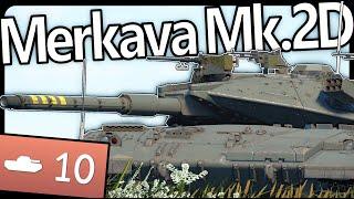 Gateway To The Israeli Tech Tree - Merkava Mk.2D in War Thunder