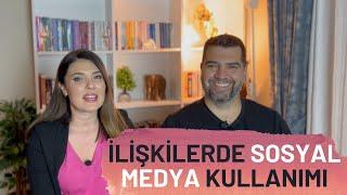 İlişkilerde Sosyal Medya Kullanımı