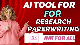 AI Tool For Research paper writing | Ink for all | Ink for all |SEO optimizer | AI Tool Tutorial