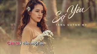 SỢ YÊU | KARAOKE | TĂNG QUỲNH MY