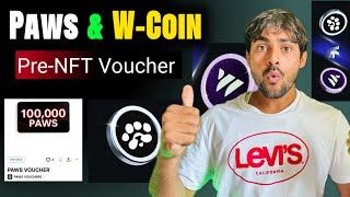 Don’t MistakePaws Airdrop NFT Trade || W-Coin Airdrop NFT Pre Market || Paws Airdrop New Update