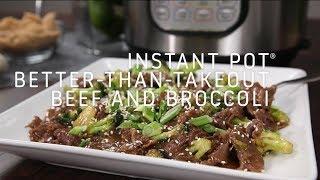 Instant Pot Better Than Takeout Beef and Broccoli