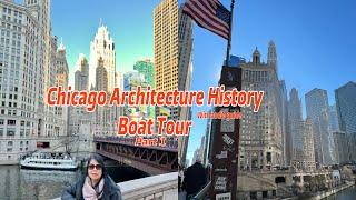 Chicago Architecture History Boat Tour (Part 1)