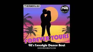 90s Freestyle Dance Beat "ForeverYours" (Prod. by Mr. Mig of Maxxbeats)