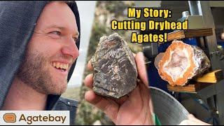 My personal story and insane cutting results with Dryhead Agates!