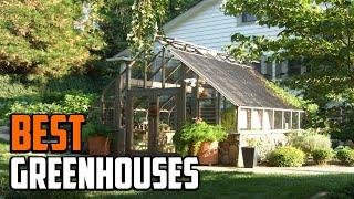 Best Greenhouses in 2024 (Top 10 Picks)