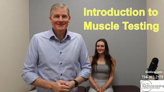 What is Muscle Testing? Introduction for New Patients.