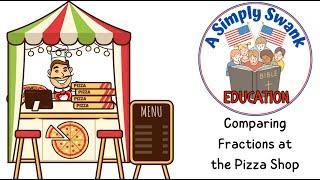 Comparing Fractions at the Pizza Shop with A Simply Swank Education - Jesus feeds the 5000!