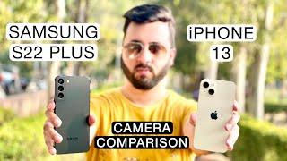 Samsung S22+ vs iPhone 13 Camera Comparison| Samsung S22 Plus Camera Review| iPhone 13 Camera Review