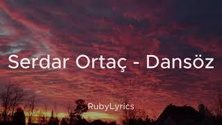 Serdar Ortaç - Dansöz (Sözleri/Lyrics)