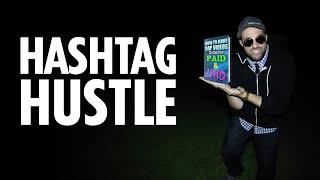 Hashtag Hustle (Official Video) - A Rap Song For Online Entrepreneurs