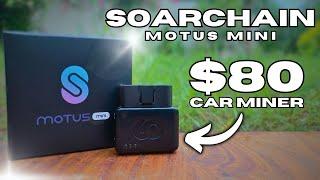 Soarchain MOTUS Mini - $80 CAR Miner: Setup & Review!