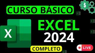 CURSO BÁSICO DE EXCEL - COMPLETO 2024