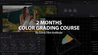 2 Months Color Grading Course by Erina Film Institute