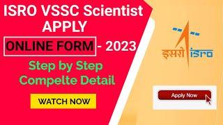 ISRO VSSC Scientist Online Form Recruitment 2023 | How To Apply ISRO VSSC SC Apply online Form 2023