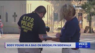 Body found in bag on Brooklyn sidewalk