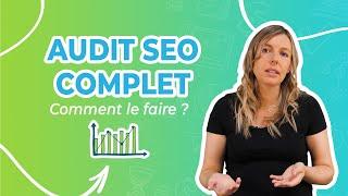 Une agence SEO vous dévoile comment faire un audit SEO étape par étape ! 