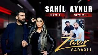 Sahil Deniz Ft Aynur Sevimli - Zaur Sadaxli 2022