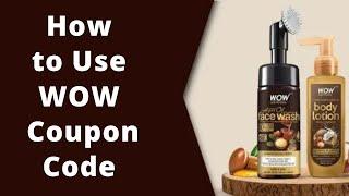 How to Use Wow Coupon Code?