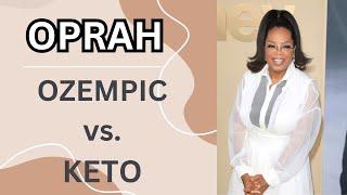 Oprah's Weight Loss - Ozempic, Willpower, or Keto?