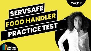 Practice Test for the ServSafe Food Handler Exam Part 4