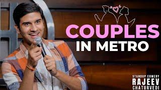 Couples in Metro | Stand Up Comedy by Rajeev Chaturvedi | Hindi Standup Comedy