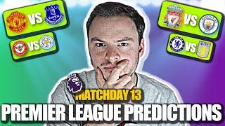 Premier League PREDICTIONS Week 13