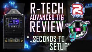 R-Tech Advanced TIG Review from Jweldz