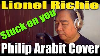 Stuck on you - Lionel Richie (Philip Arabit Cover)