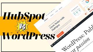 Comparing HubSpot CMS and WordPress: Which Platform is Right for You? #wordpress #vs #hubspot #cms