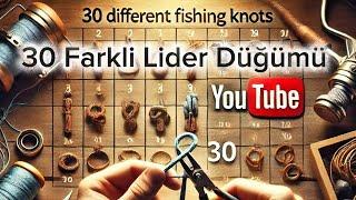 30 Essential Fishing Leader Knots You Must Know 