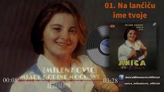 Anica Milenkovic  - 1991 - Mlade godine mogu sve