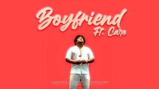 Boyfriend Feat. Caro