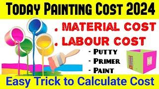 Today Painting Cost for home 2024 | painting material and labour cost calculation | painting cost