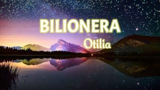 BILIONERA -  Lyrics| OTILIA|Soulful Music