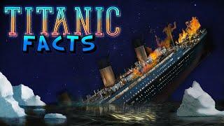 Titanic Facts!