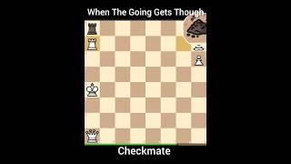 When The Going Gets Though  #chess #chesstime #shortsvideo #tranding #chessgame