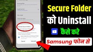 Secure Folder Uninstall Kaise Kare, Samsung Secure Folder Remove, Samsung Secure Folder Kaise Hataye