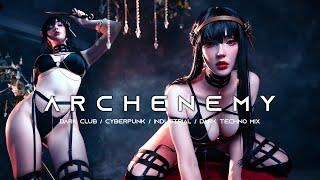 ARCHENEMY - Dark Techno / Industrial Bass / Cyberpunk / EBM / Dark Club Mix