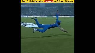 Top 3 Unbelievable Catches In Cricket History #shorts #cricket