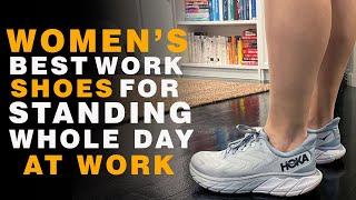 Womens Best Shoes For Standing All Day At Work - HOKA Bondi 8, On Cloud 5 + MORE!!! | Azay