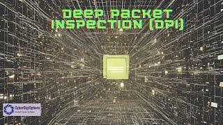 Deep Packet Inspection: Unveiling Network Security